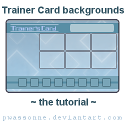 Trainer Card Backgrounds Tutorial by pwassonne on DeviantArt.