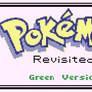 Pokemon Revisited Part 5 - Green Version
