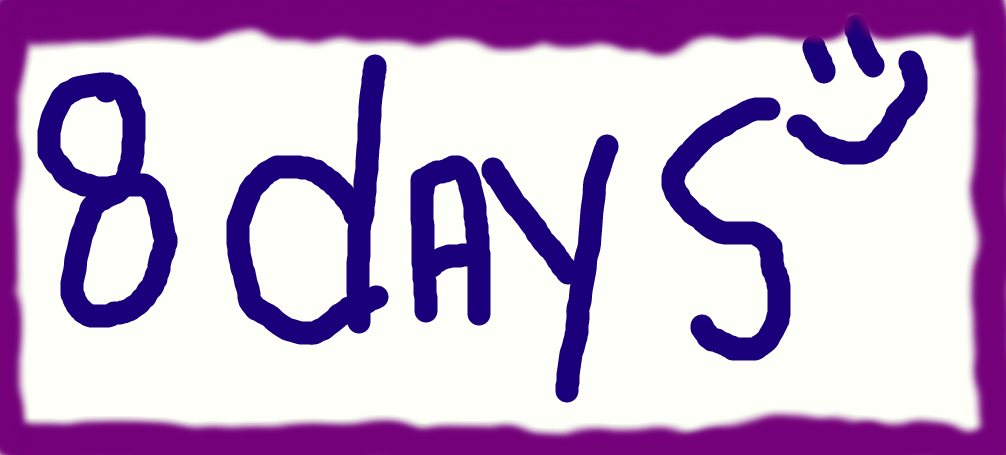 8 Days Left Until My Birthdayy Bitches D By Ilovecary45 On Deviantart