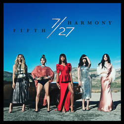 Fifth Harmony - 7/27