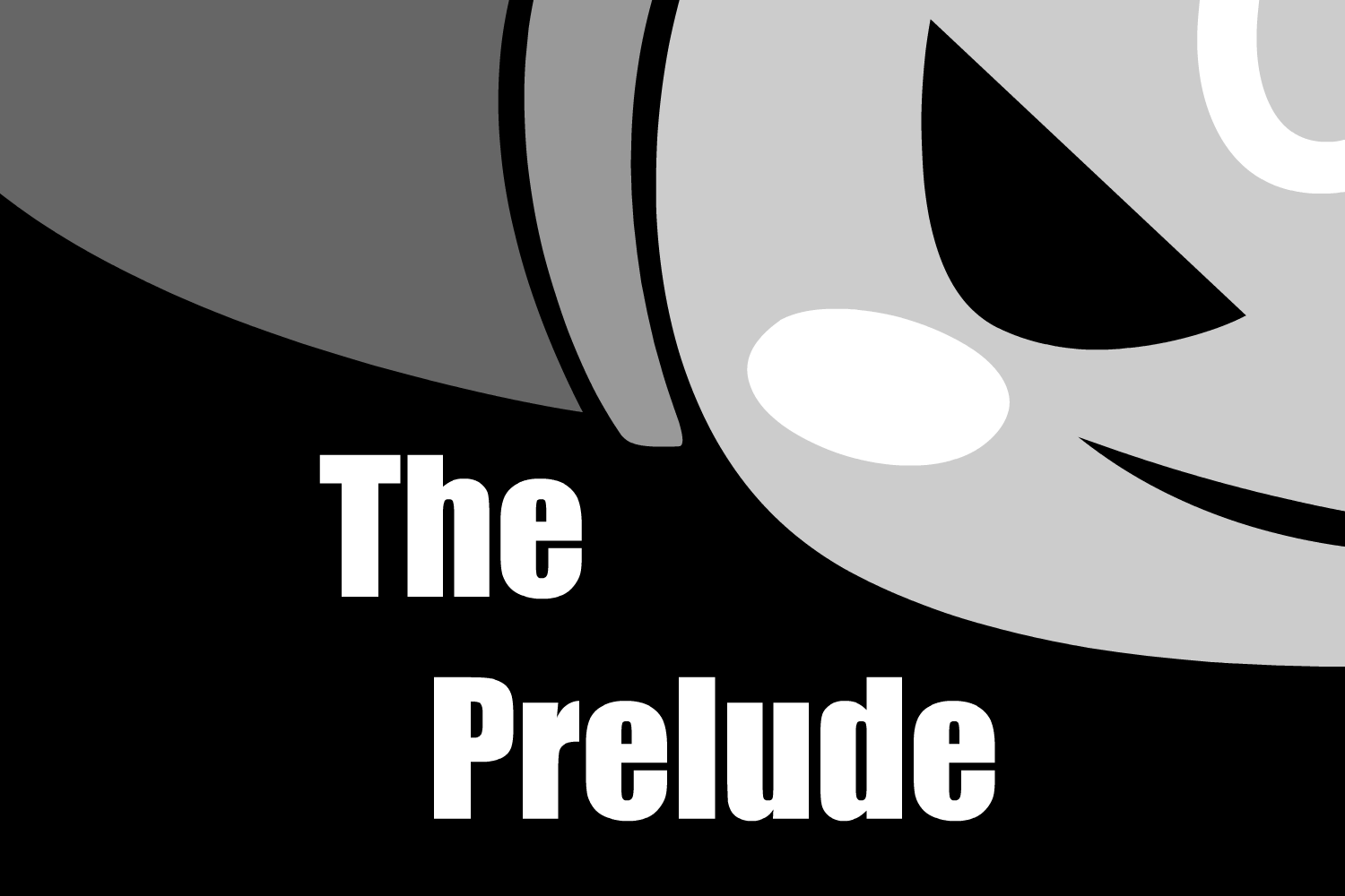 M00: The Prelude