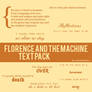 Florence+TheMachine Text Pack