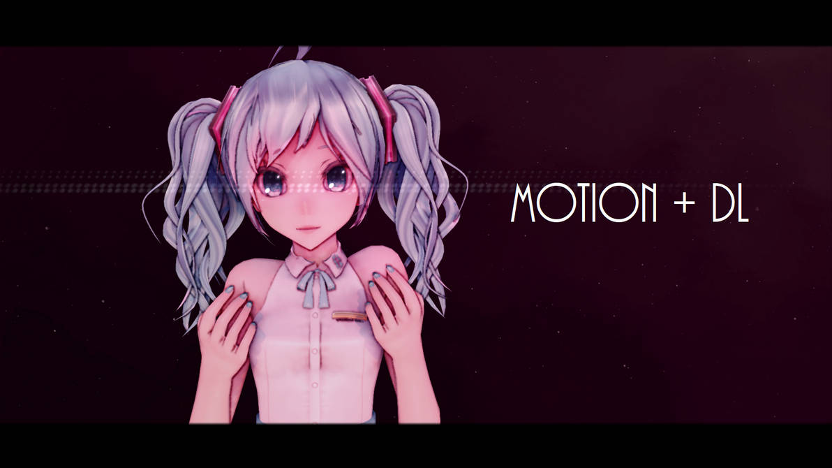 ll MMD Motion + DL II Click Bait - (feat. Gl!Tch) by MMD-Cute on DeviantArt