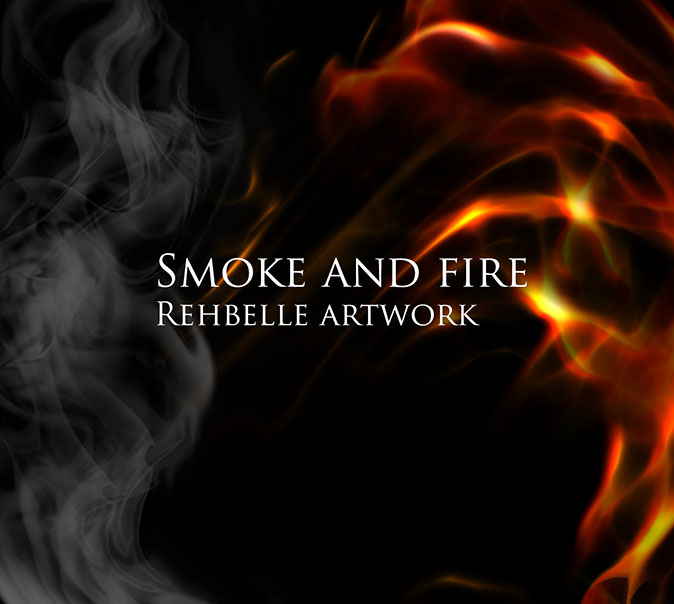 Smoke and Fire Rehbelle