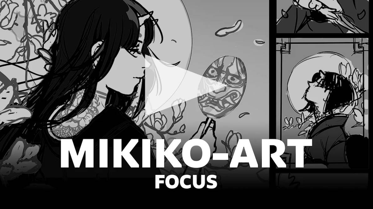 Focus Artist: Mikiko-Art (Focus)