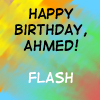 Happy Birthday, Ahmed :FLASH: