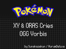 Xy And Oras Cries Pack By Aurumdeluxe On Deviantart