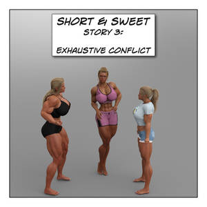 Short and Sweet 3: Exhaustive Conflict