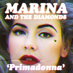 Marina and the Diamonds - Primadonna