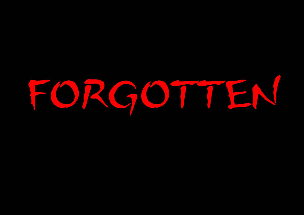 FORGOTTEN by Leukemia-chimp on DeviantArt