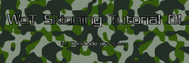 WoT Skinning Tutorial 01