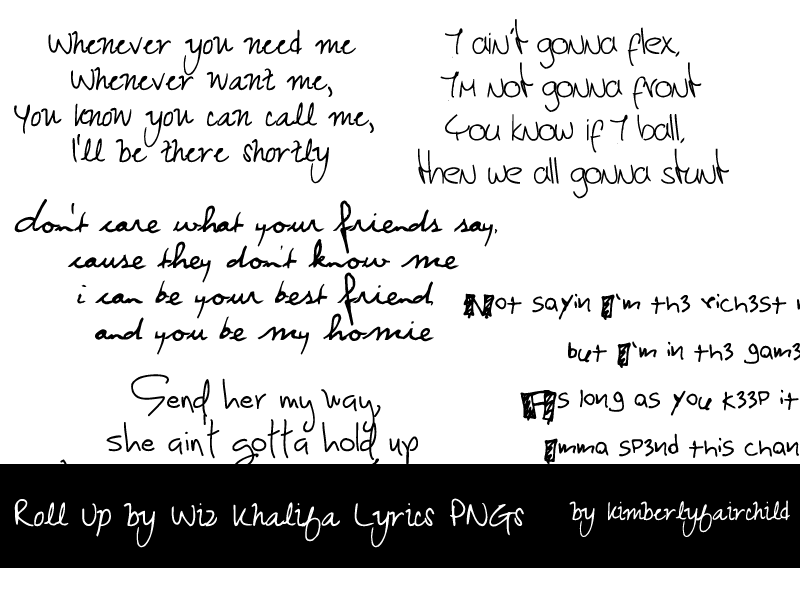 Five Roll Up By Wiz Khalifa Lyrics Pngs By Kimberlyfairchild On Deviantart