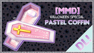 [MMD] Pastel Coffin - Halloween Special #1