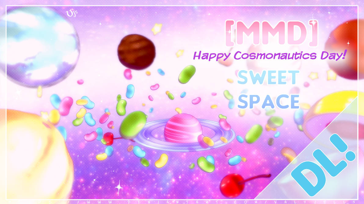 [MMD] Cosmonautics Day special: Sweet Space by ValyJelly on DeviantArt