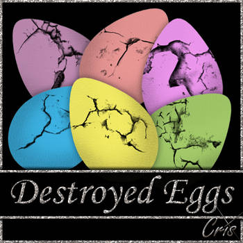 Cris Destroyed Eggs