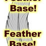 Feather base