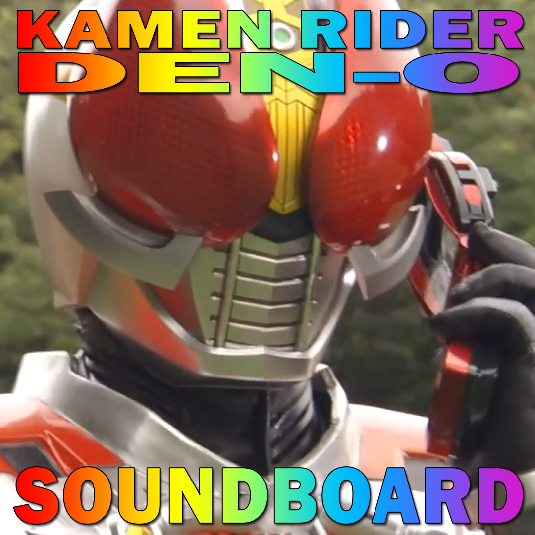 Kamen Rider Den-o Soundboard 1.1