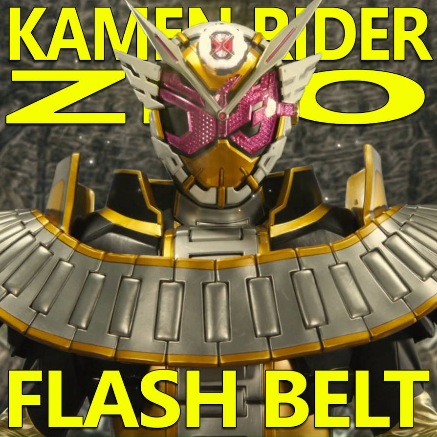 Kamen Rider ZIO Flash Belt .51 by on DeviantArt