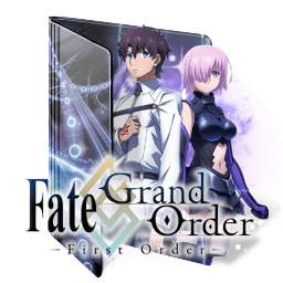 Fate/Grand Order: First Order 