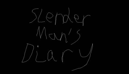 Slenderman's Diary Part 5