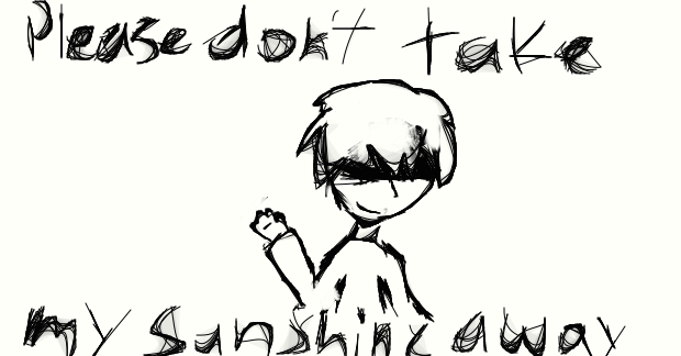 please dont take my sunshine away by Jeremikecuteness on DeviantArt