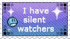 I Have Silent Watchers Stamp