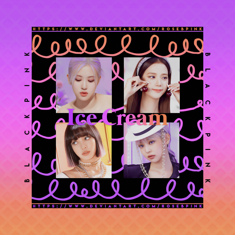 + BLACKPINK Ice Cream (MV Shooting Photos) by rosebpink on DeviantArt
