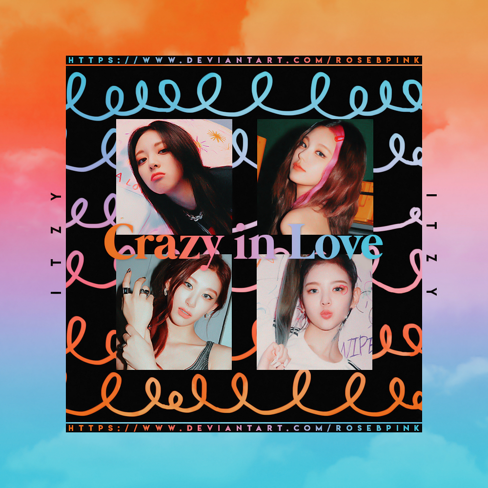 + ITZY | CRAZY IN LOVE (2) by rosebpink on DeviantArt