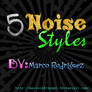 5 noise Styles