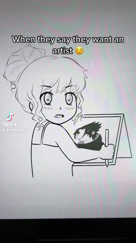 POV: When They Say They Want an Artist [Tiktok] by BellaBridjon on ...