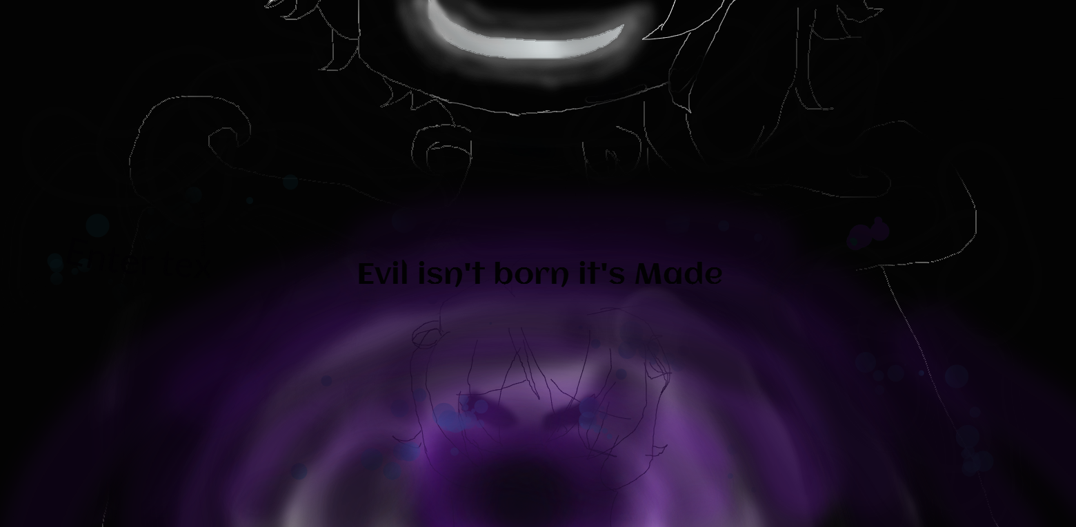 Evil isn't born it's Made by Sp00kberry on DeviantArt