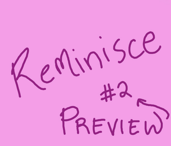 Reminisce Preview (2)