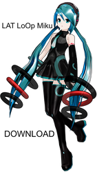 :: MMD LAT LoOp Miku Download ::