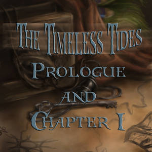 The Timeless Tides (Prologue and Chapter 1)