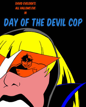 Day Of The Devil Cop - FULL STORY