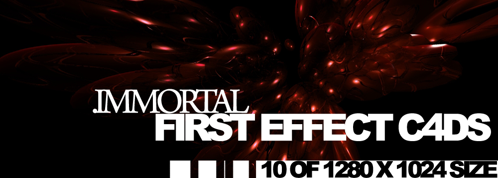 .Immortal first effect c4ds