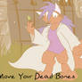 Move Your Dead Bones