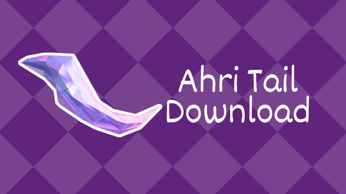 Ahri Tail Download Update By Iferaa On Deviantart