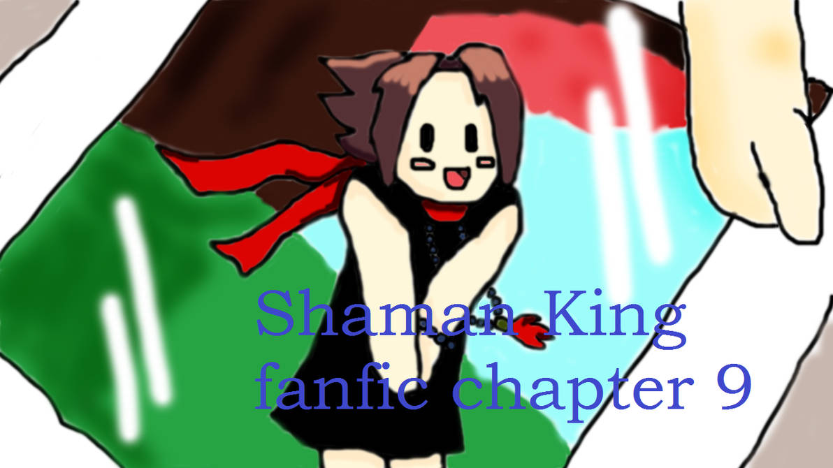 Get Wallpaper Shaman King Fanfic Chapter 9 By Princesshanyou On Deviantart For Free