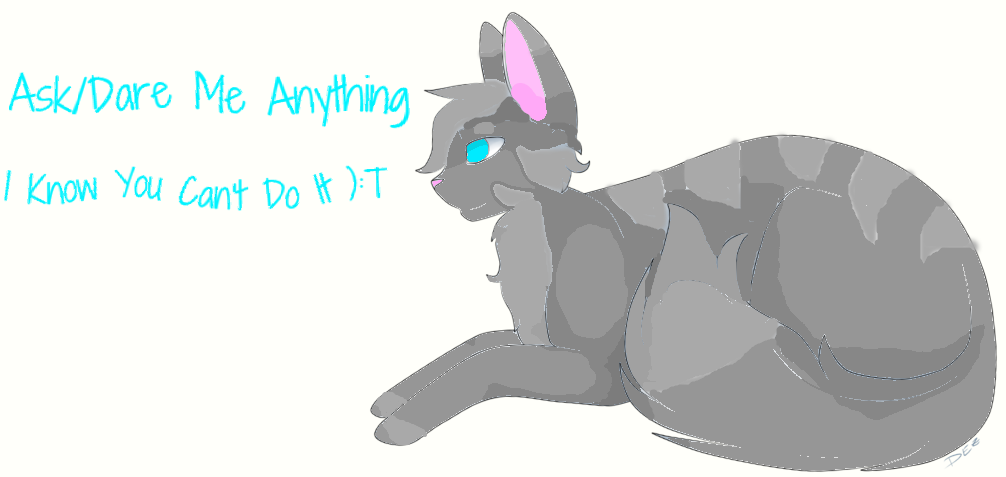 ASK/DARE SILVER ANYTHING SHE KNOWS YOU CANT DO IT!