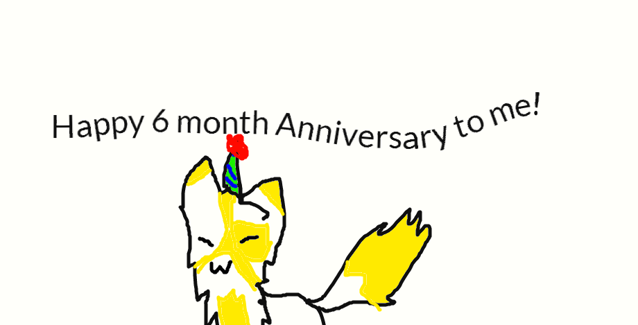 Happy 6 month Anniversary to me! by frogsdolphins on DeviantArt