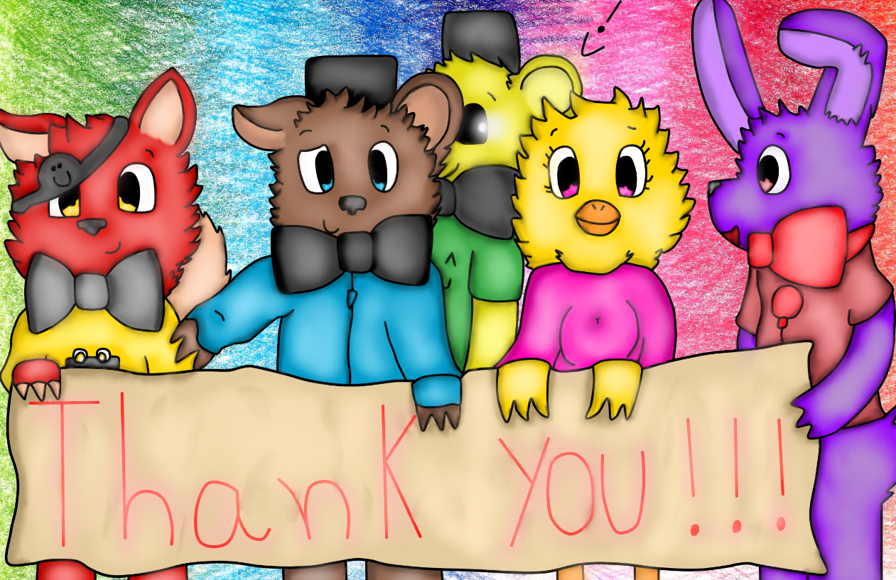 Fnaf - Thank you! by giugix5500 on DeviantArt