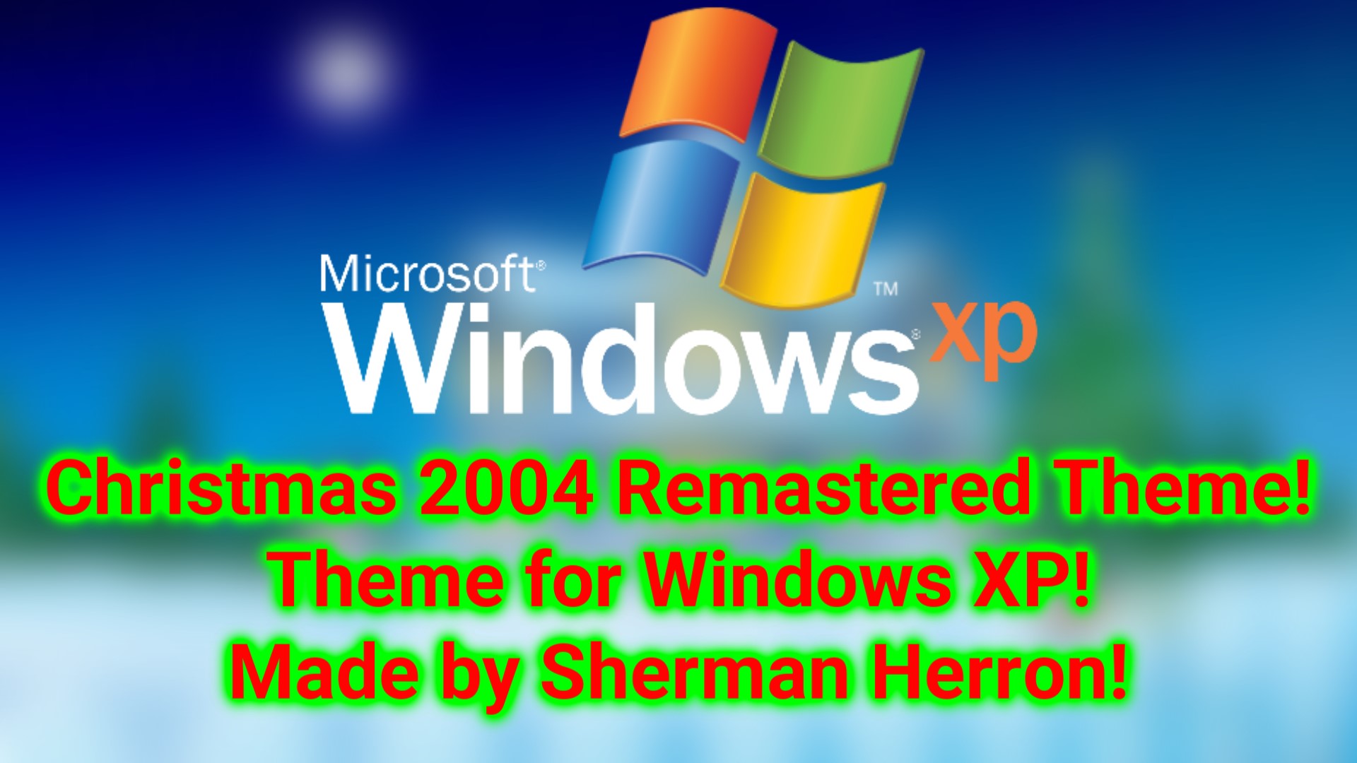 Christmas 04 Remastered Theme For Windows Xp By Shermanshermanxfive On Deviantart