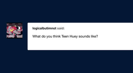 Huey - teen voice