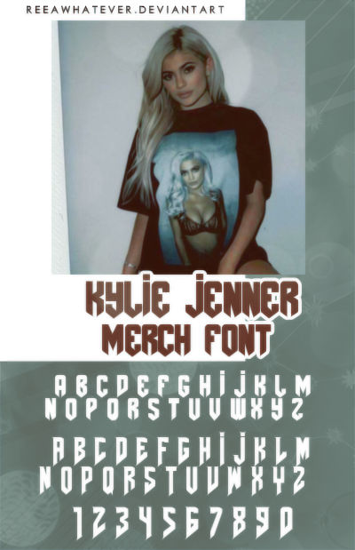 Kylie Jenner Merch Font By Reeawhatever On Deviantart