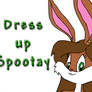 Dress Up Spootay