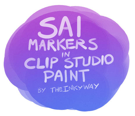 *ACTUAL* SAI Marker Tool for Clip Studio Paint