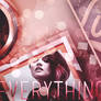 My Everything-ABigHeartFTAxellEdition's