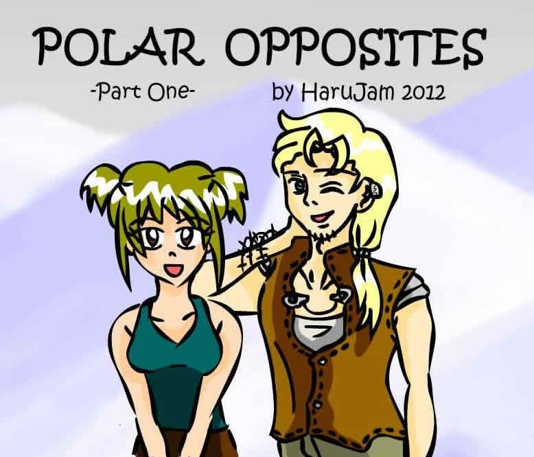 Polar Opposites -Part 1- by HaruJam on DeviantArt
