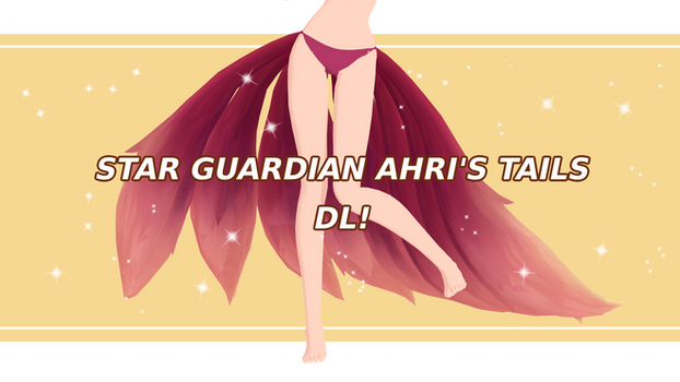 [DL] Star Guardian Ahri's Tails